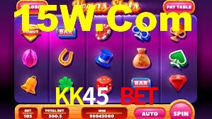KK45 Bet