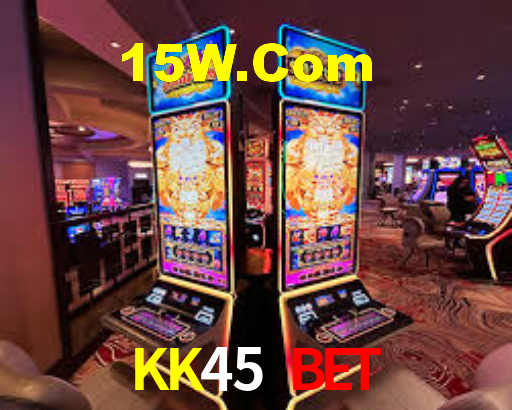KK45 Bet