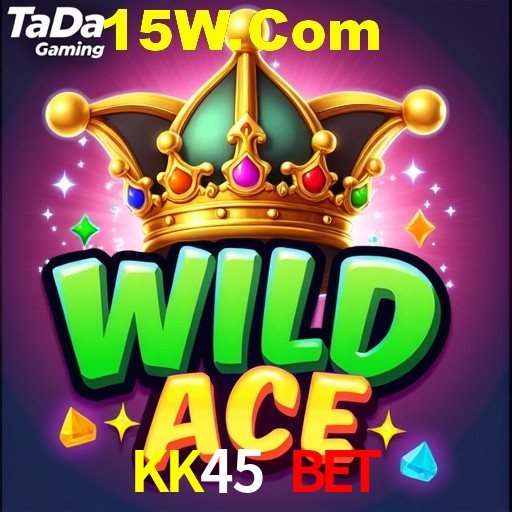 KK45 Bet